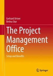 Cover of: Project Management Office by Gerhard Ortner, Betina Stur, Gerhard Ortner, Betina Stur