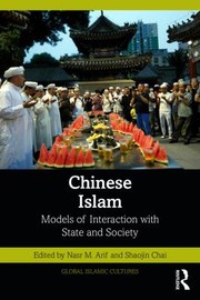 Cover of: Chinese Islam: Models of Interaction with State and Society