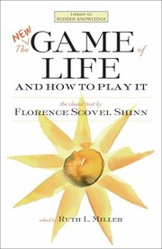 Cover of: New Game of Life and How to Play It by Florence Scovel-Shinn, Ruth L. Miller, Florence Scovel-Shinn, Ruth L. Miller