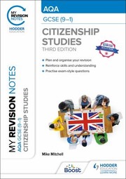 Cover of: My Revision Notes: AQA GCSE  Citizenship Studies Third Edition