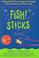 Cover of: Fish! Sticks with DVD (Fish)