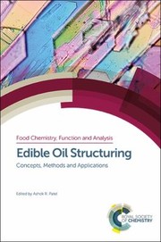 Cover of: Edible Oil Structuring: Concepts, Methods and Applications