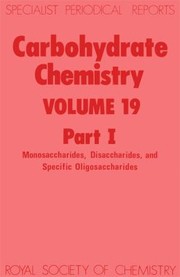 Cover of: Carbohydrate Chemistry 21: Carbohydrate Chemistry Volume 19