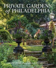 Cover of: Private Gardens of Philadelphia