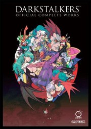 Cover of: Darkstalkers: Official Complete Works Hardcover