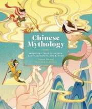 Cover of: Chinese Mythology by Aaron Hwang, Adela Li