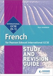 Cover of: Edexcel International GCSE French Study and Revision Guide