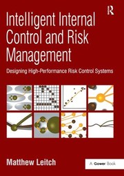 Cover of: Intelligent Internal Control and Risk Management: Designing High-Performance Risk Control Systems
