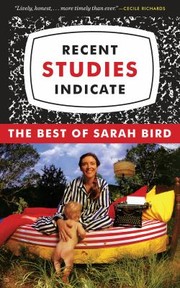 Cover of: Recent Studies Indicate by Sarah Bird