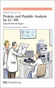 Cover of: Protein and Peptide Analysis by LC-MS: Experimental Strategies