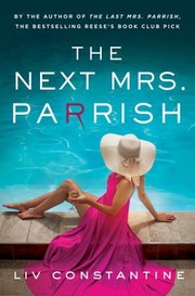Next Mrs. Parrish by Liv Constantine