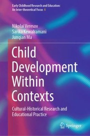 Cover of: Child Development Within Contexts: Cultural-Historical Research and Educational Practice