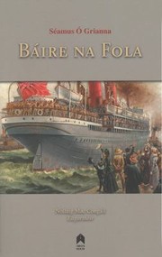 Cover of: Báire Na Fola by Séamus Ó Grianna, Nollaig Mac Congáil