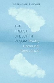 Cover of: Freest Speech in Russia: Poetry Unbound, 1989-2022