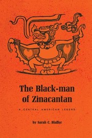 Black-Man of Zinacantan by Sarah C. Blaffer