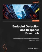 Front cover of Endpoint Detection and Response Essentials by Guven Boyraz