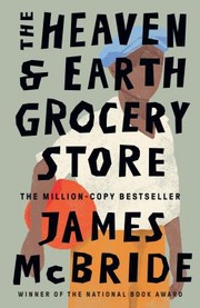 Cover of: Heaven and Earth Grocery Store