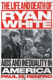 Cover of: Life and Death of Ryan White: AIDS and Inequality in America