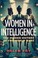 Cover of: Women in Intelligence