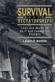 Cover of: Survival under Dictatorships by László Borhi