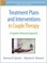 Cover of: Treatment Plans and Interventions in Couple Therapy