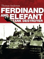 Cover of: Ferdinand and Elefant Tank Destroyer by Thomas Anderson