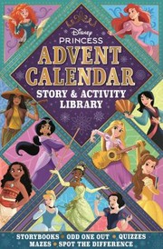 Cover of: Disney Princess : 5-In-1 Advent Calendar: Story and Activity Library with 24 Books to Open Every Day Leading up to Christmas