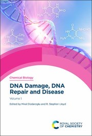 Cover of: DNA Damage, DNA Repair and Disease: Volume 1