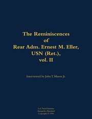 Cover of: Reminiscences of Rear Adm. Ernest M. Eller, USN (Ret. ), Vol. 2