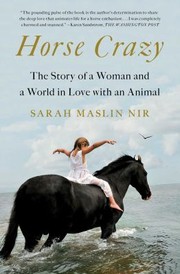 Cover of: Horse Crazy: The Story of a Woman and a World in Love with an Animal