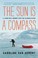 Cover of: Sun Is a Compass