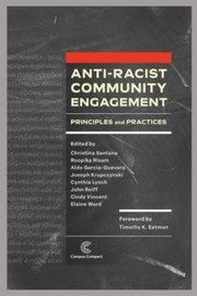 Cover of: Anti-Racist Community Engagement: Principles and Practices