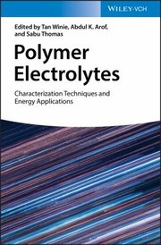 Cover of: Polymer Electrolytes: Characterization Techniquesand Energy Applications