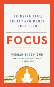 Cover of: Focus by Pedram Shojai, Pedram Shojai