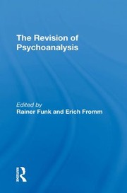 Cover of: Revision of Psychoanalysis by Erich Fromm, Rainer Funk