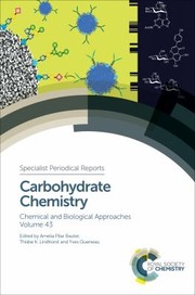 Cover of: Carbohydrate Chemistry: Chemical and Biological Approaches Volume 43