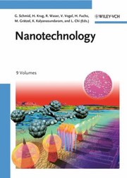 Cover of: Nanotechnology by Harald Brune, Holger Ernst, Armin Grunwald, Werner Grünwald, Heinrich Hofmann, Harald Krug, Peter Janich, Marcel Mayor, Wolfgang Rathgeber, Günter Schmid, Ulrich Simon, Viola Vogel, Daniel Wyrwa, GÃ¼nter Schmid, Harald Krug, Rainer Waser, Viola Vogel, Harald Fuchs