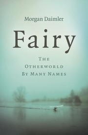 Cover of: Fairy: The Otherworld by Many Names