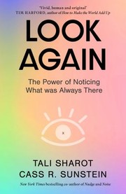 Cover of: Look Again: The Power of Noticing What Was Always There