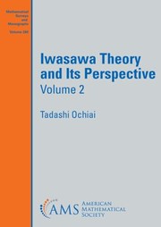 Cover of: Iwasawa Theory and Its Perspective, Volume 2