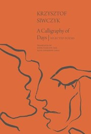 Cover of: Calligraphy of Days: Selected Poems