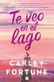 Cover of: Te Veo en el Lago / Meet Me at the Lake