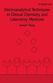 Cover of: Electroanalytical Techniques in Clinical Chemistry and Laboratory Medicine