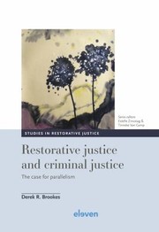 Cover of: Restorative Justice and Criminal Justice by Derek R. Brookes, Estelle Zinsstag, Tinneke Van Camp