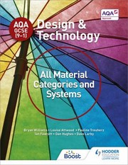 Cover of: AQA GCSE  Design and Technology by Bryan Williams, Louise Attwood, Pauline Treuherz, Dave Larby, Ian Fawcett