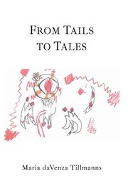 Cover of: From Tails to Tales: Discovering Philosophical Treasures in Picture Books