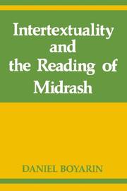 Cover of: Intertextuality and the Reading of Midrash (Indiana Studies in Biblical Literature) by Daniel Boyarin