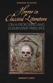 Cover of: Horror in Classical Literature: On a Profound and Elementary Principle