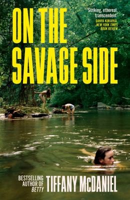 On the Savage Side by Tiffany McDaniel 