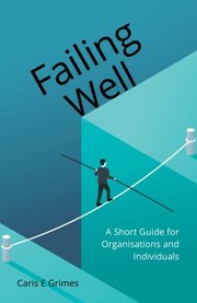 Cover of: Failing Well: A Short Guide for Organisations and Individuals